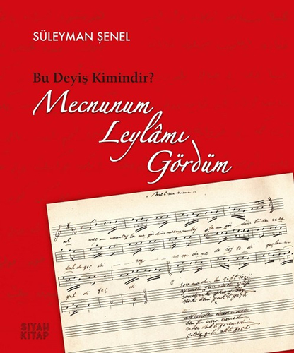 Mecnunum Leylamı Gördüm