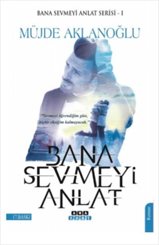 Bana Sevmeyi Anlat