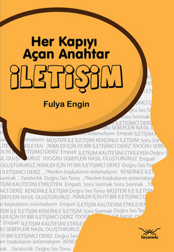 Her Kapıyı Açan Anahtar : İletişim