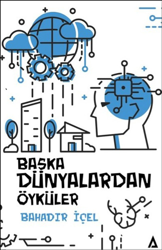 Başka Dünyalardan Öyküler