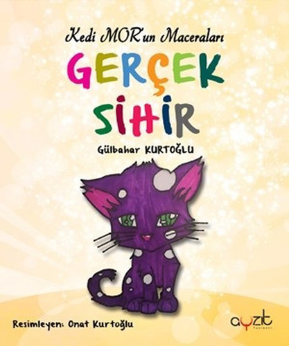 Gerçek Sihir - Kedi Mor'un Maceraları