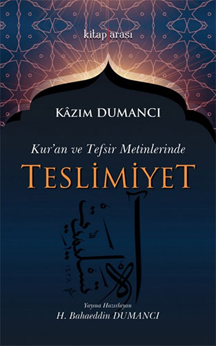 Kuran ve Tefsir Metinlerinde Teslimiyet