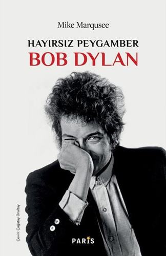 Hayırsız Peygamber Bob Dylan