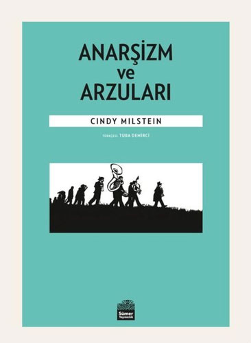 Anarşizm ve Arzuları