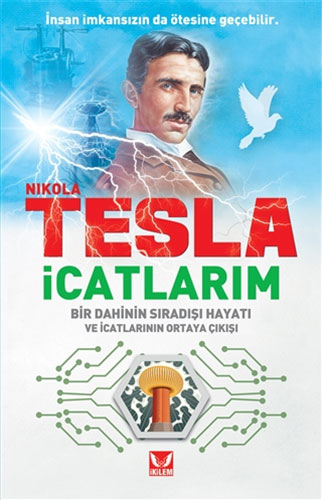  Nikola Tesla - İcatlarım