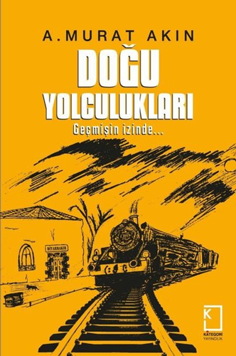 Doğu Yolculukları (Ciltli)