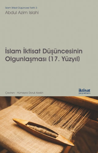 İslam İktisat Düşüncesinin Olgunlaşması (17. Yüzyıl)