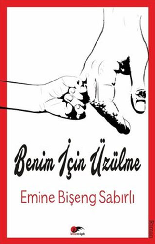 Benim için Üzülme