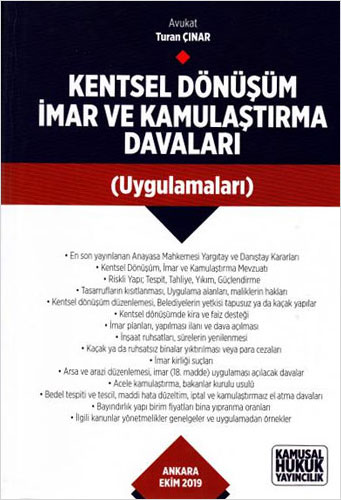 Kentsel Dönüşüm İmar ve Kamulaştırma Davaları Uygulamaları (Ciltli)