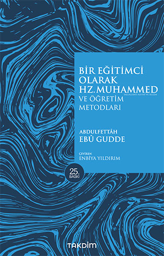 Bir Eğitimci Olarak Hz. Muhammed (SAS) ve Öğretim Metodları