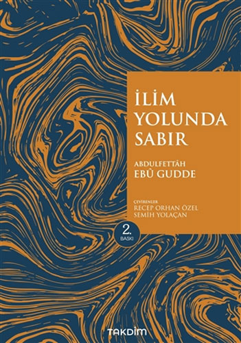 İlim Yolunda Sabır (Genişletilmiş Baskı)