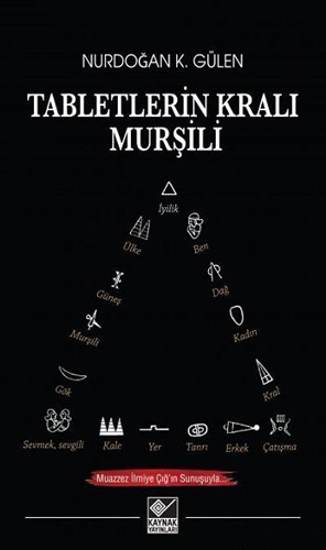 Tabletlerin Kralı Murşili