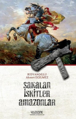 Sakalar İskitler Amazonlar