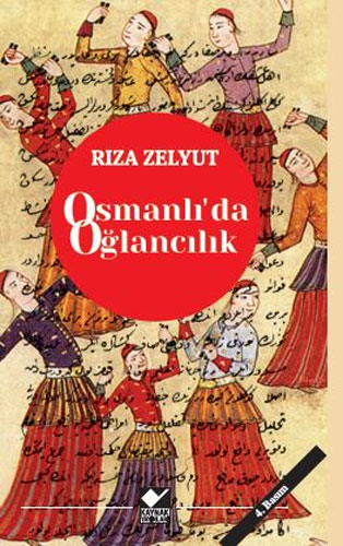 Osmanlı’da Oğlancılık