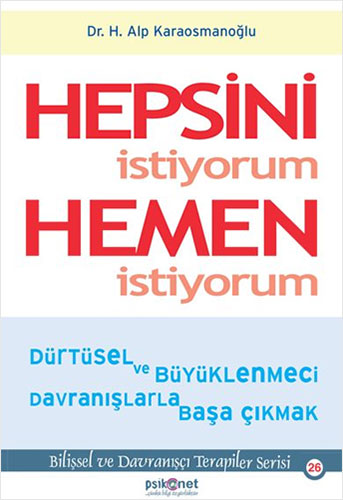 Hepsini İstiyorum Hemen İstiyorum