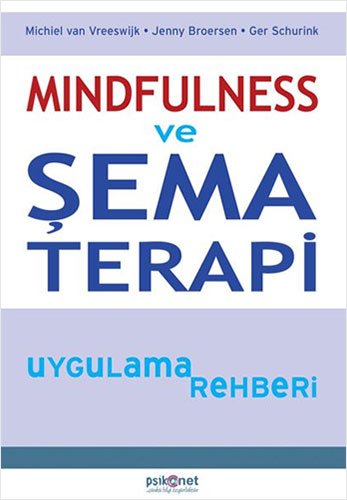 Mindfulness ve Şema Terapi Uygulama Rehberi