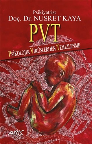 PVT - Psikolojik Virüslerden Temizlenme