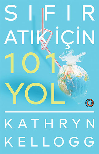 Sıfır Atık İçin 101 Yol