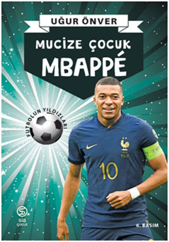 Mbappe - Mucize Çocuk