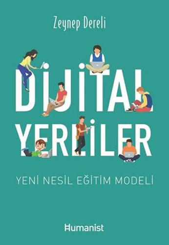 Dijital Yerliler - Yeni Nesil Eğitim Modeli