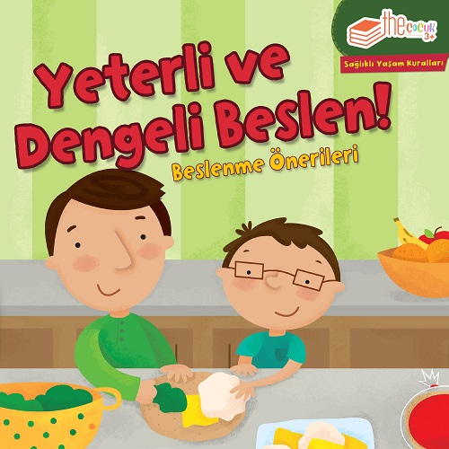 Yeterli ve Dengeli Beslen - Beslenme Önerileri