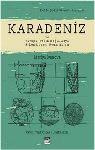 Karadeniz ve Avrupa, Yakın Doğu, Asya Erken Dönem Uygarlıkları