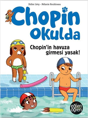  Chopin Okulda - Chopin'in Havuza Girmesi Yasak!