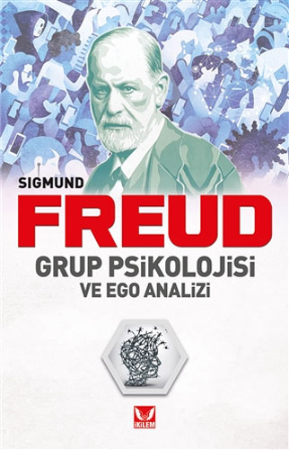 Grup Psikolojisi ve Ego Analizi