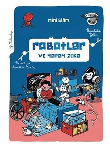 Mini Bilim - Robotlar ve Yapay Zeka