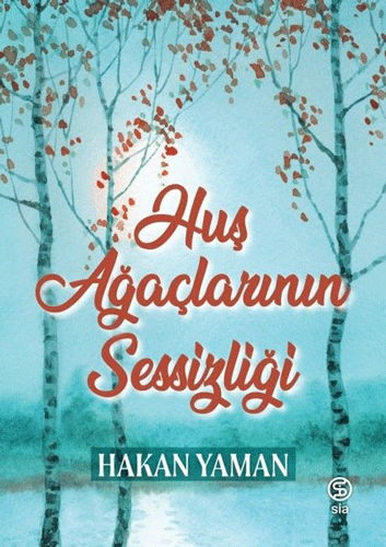 Huş Ağaçlarının Sessizliği