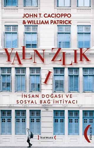 Yalnızlık - İnsan Doğası ve Sosyal Bağ İhtiyacı