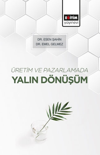 Üretim ve Pazarlamada Yalın Dönüşüm