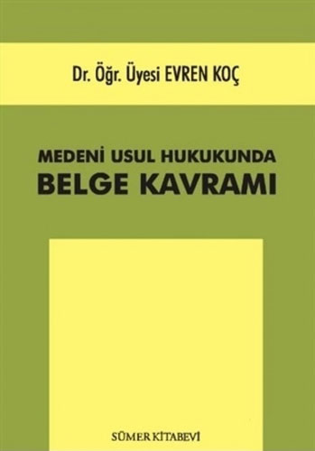 Medeni Usul Hukukunda Belge Kavramı