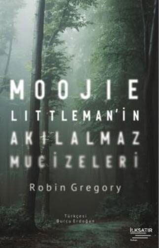 Moojie Littleman’in Akılalmaz Mucizeleri