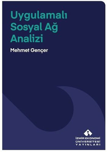 Uygulamalı Sosyal Ağ Analizi (Ciltli)