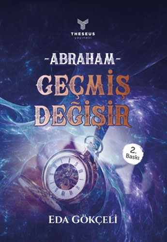 Abraham - Geçmiş Değişir