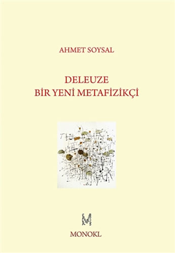 Deleuze - Bir Yeni Metafizikçi