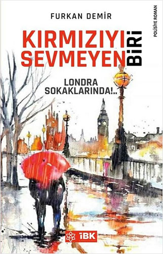 Kırmızıyı Sevmeyen Biri