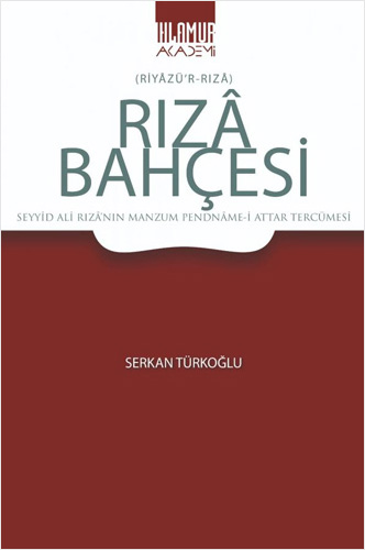 Rızâ Bahçesi (Riyâzü’r-Rızâ)