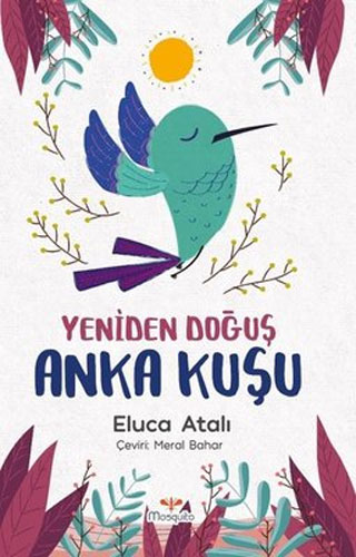 Yeniden Doğuş - Anka Kuşu