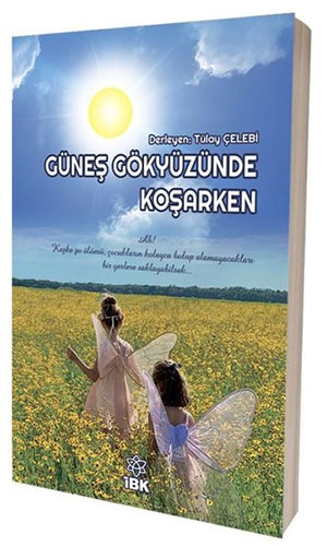 Güneş Gökyüzüne Koşarken