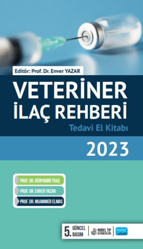 Veteriner İlaç Rehberi - Tedavi El Kitabı 2023