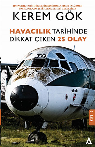 Havacılık Tarihinde Dikkat Çeken 25 Olay