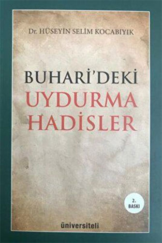 Buhari’deki Uydurma Hadisler