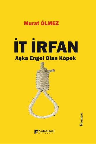 İt İrfan - Aşka Engel Olan Köpek