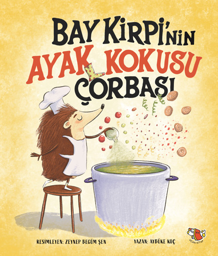 Bay Kirpi'nin Ayak Kokusu Çorbası