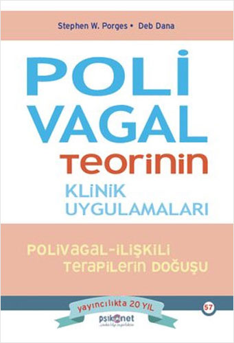 Polivagal Teorinin Klinik Uygulamaları - Polivagal - İlişkili Terapilerin Doğuşu