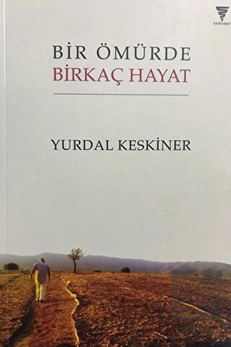 Bir Ömürde Birkaç Hayat