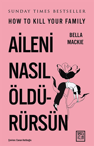 Aileni Nasıl Öldürürsün