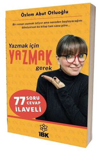 Yazmak İçin Yazmak Gerek